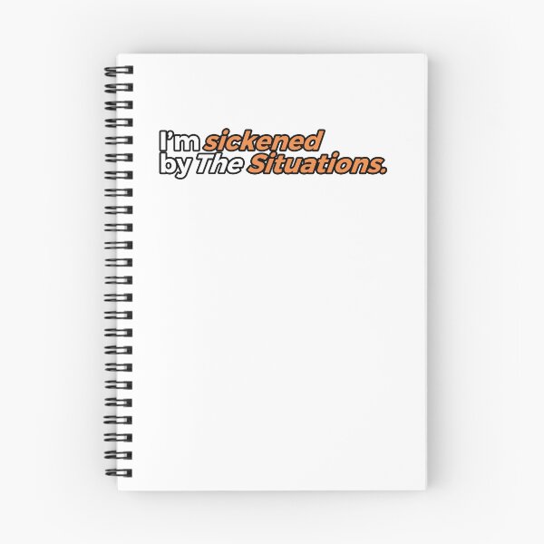 Item preview, I'M SICKENED BYE THE SITUATIONS designed and sold by ZalynsGraphic.