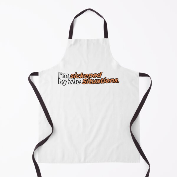 Item preview, I'M SICKENED BYE THE SITUATIONS designed and sold by ZalynsGraphic.