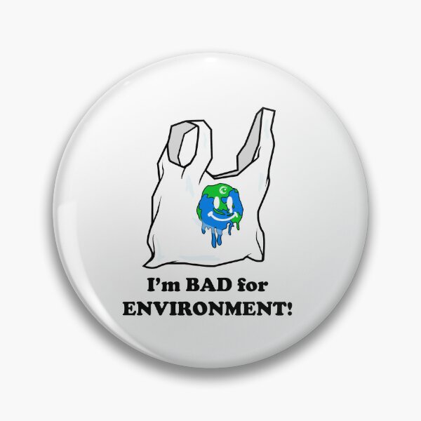 Item preview, Plastic Bad 4 Environment designed and sold by SungaiOS.