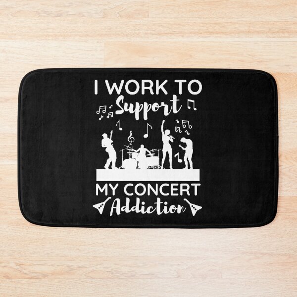 Item preview, I Work To Support My Concert | Funny Saying designed and sold by BopleDesigns.