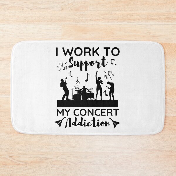 Item preview, I Work To Support My Concert - Funny Saying designed and sold by BopleDesigns.