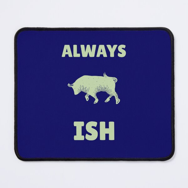 Item preview, What's Your Sentiment? Always Bullish designed and sold by ZeeCoo.