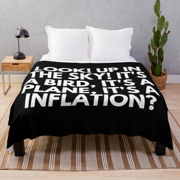 Item preview, Look! Up In The Sky! It's a Bird, It's a Plane, It's A Inflation? designed and sold by ProtonProject.