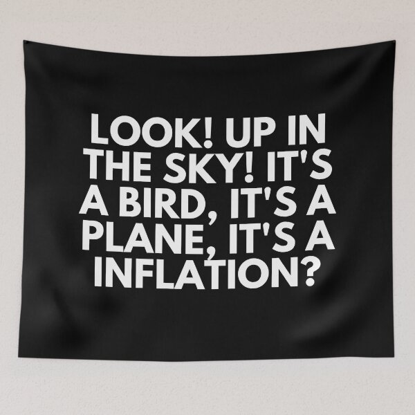 Item preview, Look! Up In The Sky! It's a Bird, It's a Plane, It's A Inflation? designed and sold by ProtonProject.