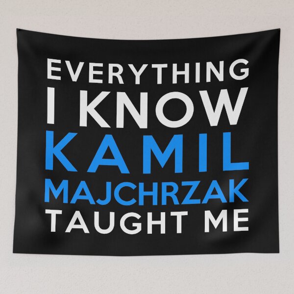 Item preview, Kamil Majchrzak - Everything I know designed and sold by 2Girls1Shirt.