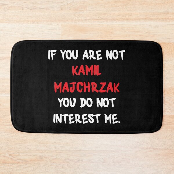 Item preview, Kamil Majchrzak - If you are not designed and sold by 2Girls1Shirt.