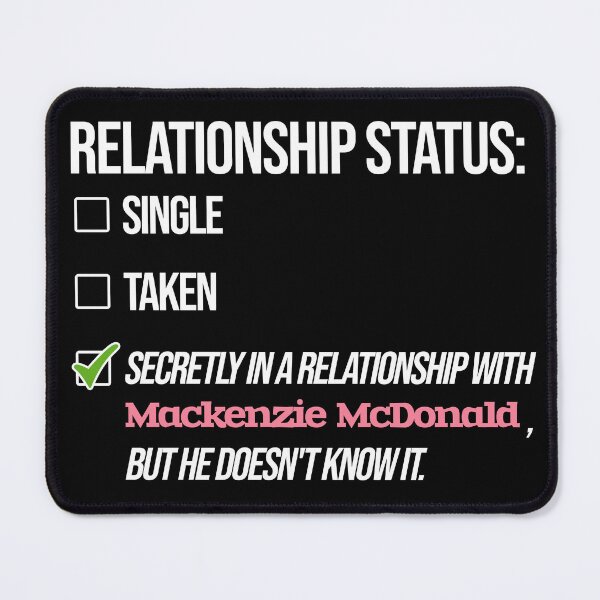 Item preview, Mackenzie McDonald - Relationship designed and sold by 2Girls1Shirt.