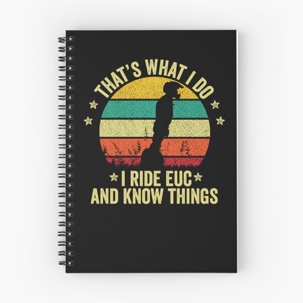Item preview, that's what i do i ride uce and know things - Electric unicycle design - funny gift for euc lovers  designed and sold by QUEEN-WIVER.