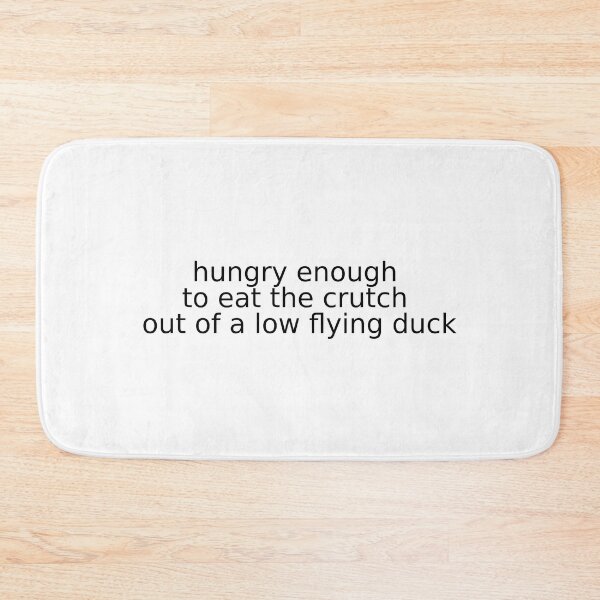 Item preview, Low flying duck - Aussie Slang - Black Writing designed and sold by dodgerock.