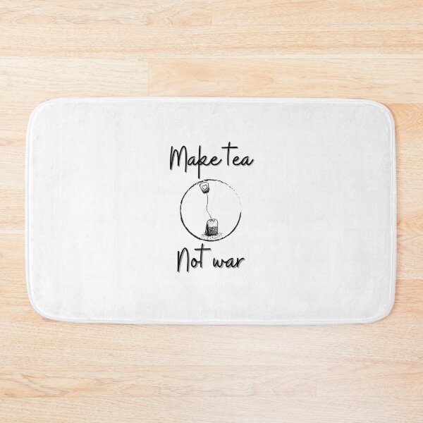 Item preview, Make tea not war - designed for pacifist tea maniac designed and sold by Kubala.