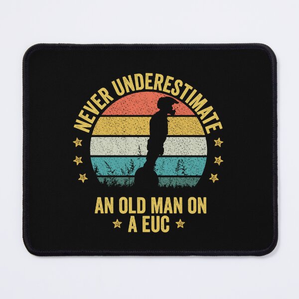 Item preview, never underestimate an old man on euc - Electric unicycle design - funny gift for euc lovers  designed and sold by QUEEN-WIVER.