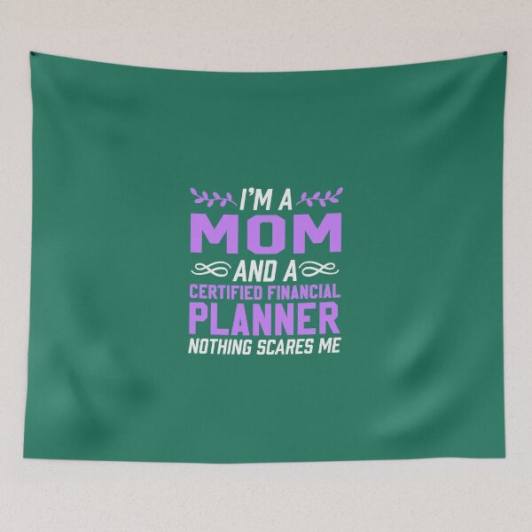 Item preview, Mom & Certified Financial Planner Nothing Scares Me  designed and sold by AlwaysAwesome.