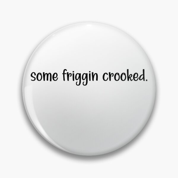 Item preview, some friggin crooked, Funny Newfoundland Canada Gift For Newfies designed and sold by Simoakn.