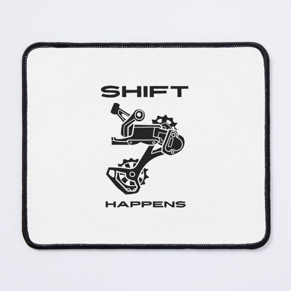 Item preview, Shift Happens - Mountain Biking Humor designed and sold by hijackhippo.