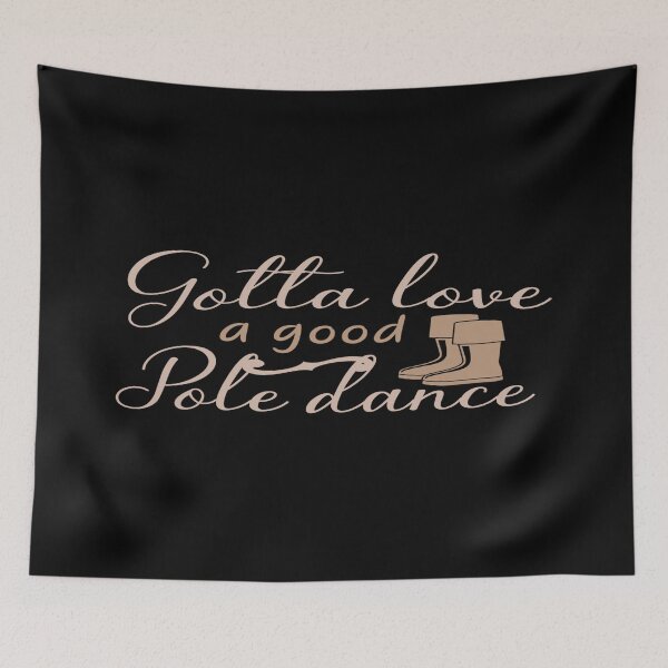 Item preview, Gotta Love A Good Pole Dance designed and sold by phassystore.