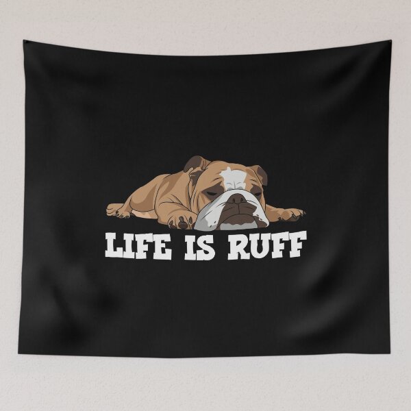 Item preview, English Bulldog Life Is Ruff designed and sold by kudostees.