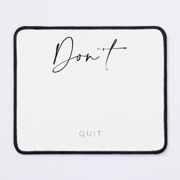 Item preview, Don't Quit designed and sold by dk-design85.