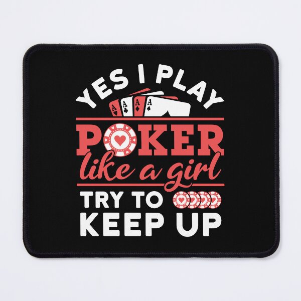 Item preview, Poker Player Women Yes I Play Poker Like a Girl Try to Keep Up designed and sold by jaygo.