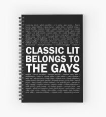 Classic Lit Belongs To The Gays Spiral Notebook