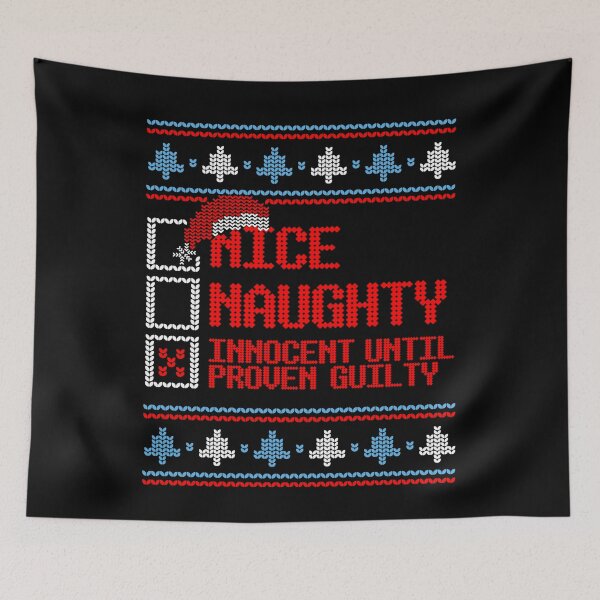 Item preview, Nice Naughty Innocent Until Proven Guilty Christmas List Funny Tee  designed and sold by GraphifyArt.