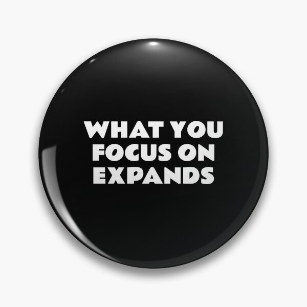 Item preview, WHAT YOU FOCUS ON EXPANDS best  motivational phrases designed and sold by Inspirationmotivation.