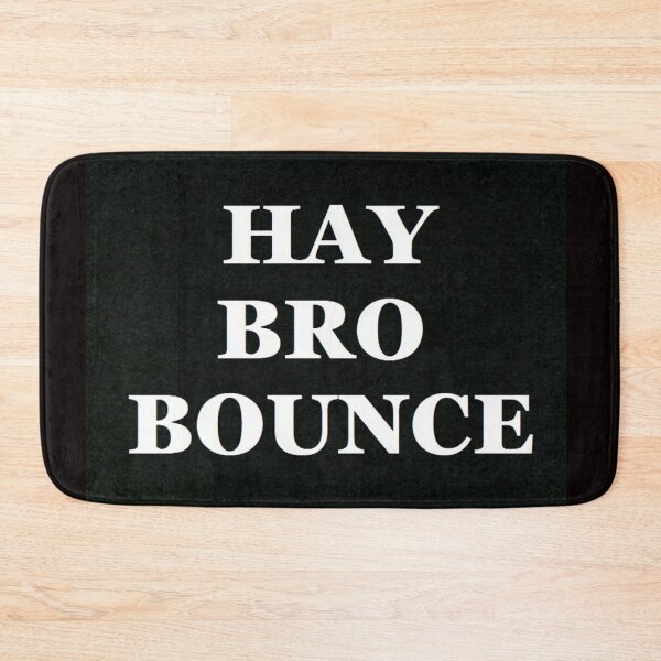 Item preview, Hay bro Bounce  designed and sold by lozanoroyce.