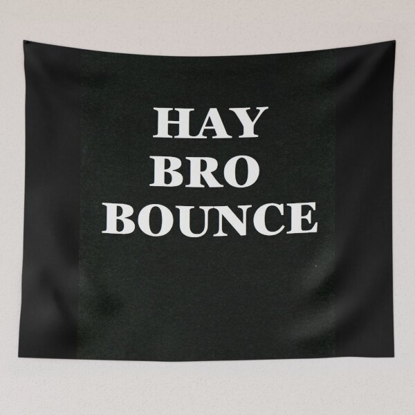 Item preview, Hay bro Bounce  designed and sold by lozanoroyce.