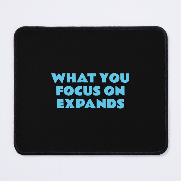 Item preview, Best motivational phrases WHAT YOU FOCUS ON EXPANDS designed and sold by Inspirationmotivation.