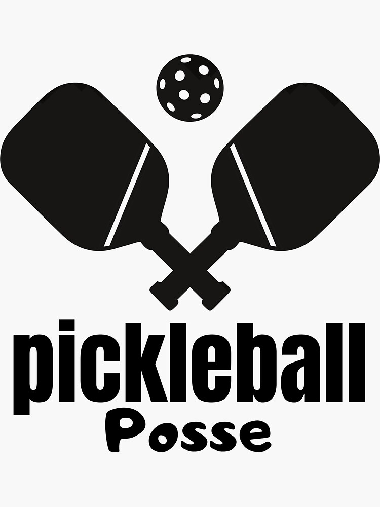 "PICKLEBALL POSSE FUNNY PICKLEBALL QUOTE FOR PICKLEBALL LOVERS" Sticker