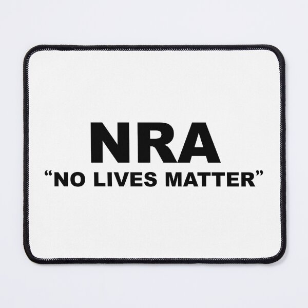 Item preview, NRA "No Lives Matter" designed and sold by Inferna-Love Creations.