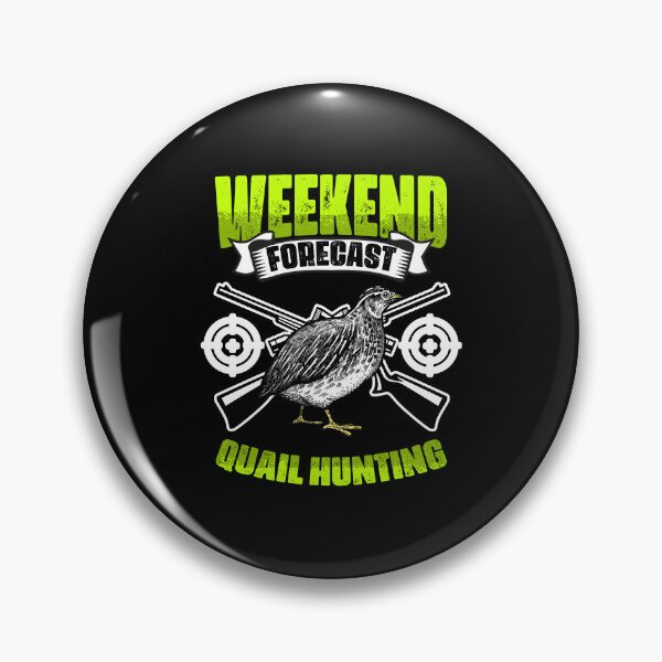 Item preview, Weekend Forecast Awesome Bobwhite Quail Hunting Quail Hunter designed and sold by Nessshirts.