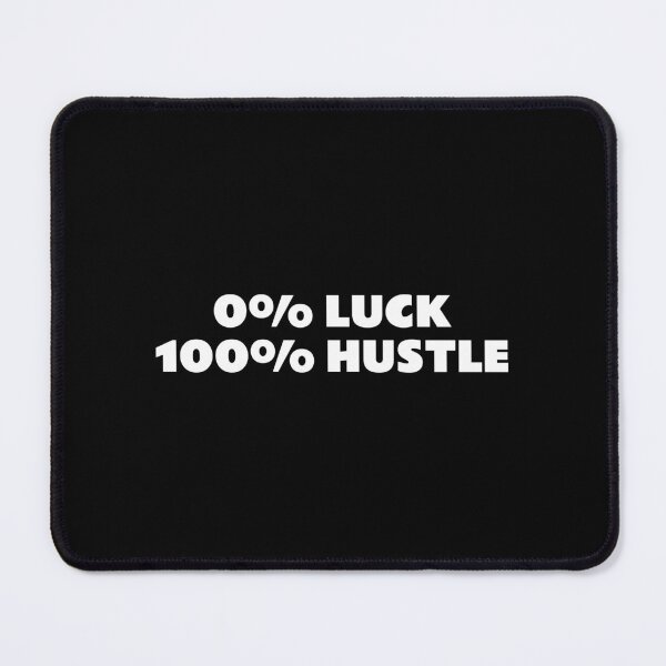 Item preview, Hard work motivational quotes  0% LUCK 100% HUSTLE   designed and sold by Inspirationmotivation.