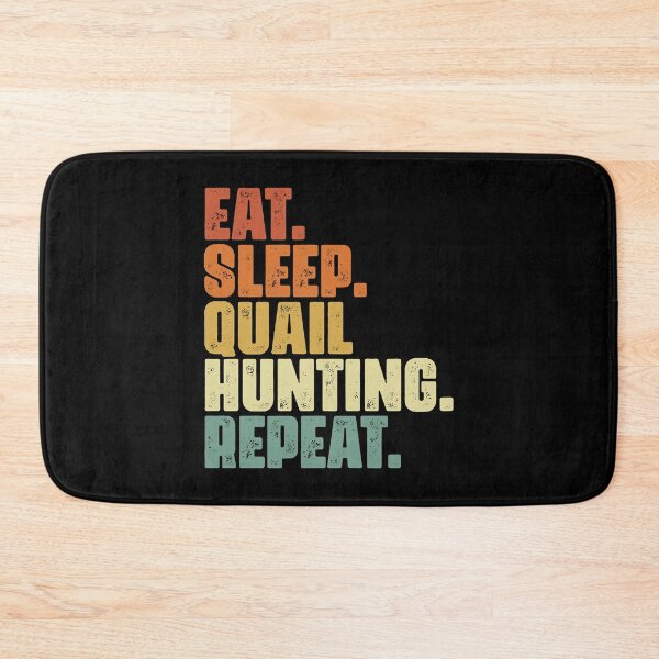 Item preview, Eat Sleep Funny Quail Hunting Season A Bobwhite Quail Hunter designed and sold by Nessshirts.