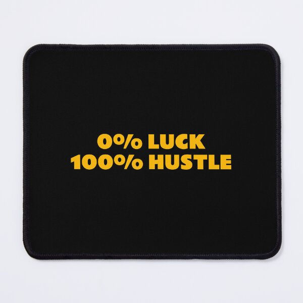 Item preview, Hard work motivational quotes  0% LUCK 100% HUSTLE   designed and sold by Inspirationmotivation.