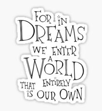 For in Dreams Sticker