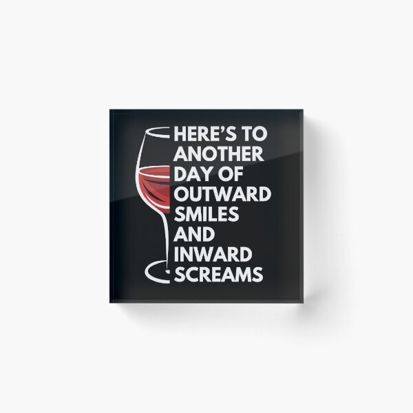 Item preview, Here’s to another day of outward smiles and inward screams - Witty Quotes | Funny Sarcastic Sayings | Sassy and Witty Sayings designed and sold by FitBeast.