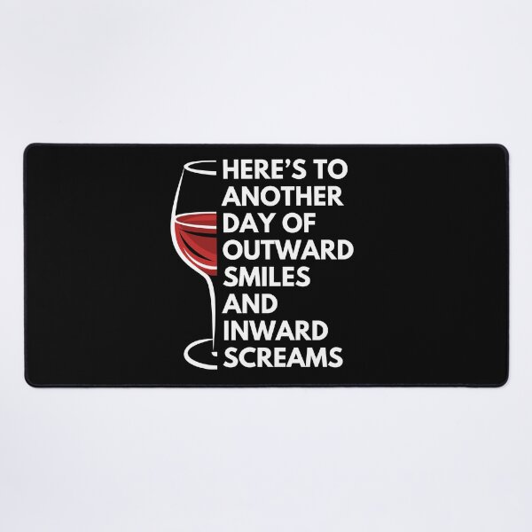 Item preview, Here’s to another day of outward smiles and inward screams - Witty Quotes | Funny Sarcastic Sayings | Sassy and Witty Sayings designed and sold by FitBeast.