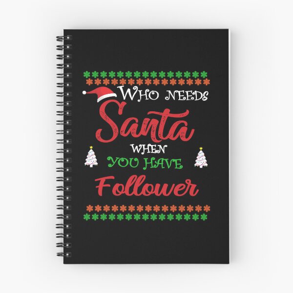 Item preview, Who needs Santa When You Have Follower designed and sold by diixtarshop.