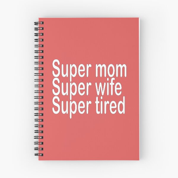 Item preview, super mom super wife super tired designed and sold by biiill.