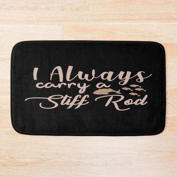 Item preview, I Always Carry A Still Rod designed and sold by phassystore.