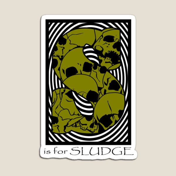 Item preview, S is for SLUDGE designed and sold by vonhotch.