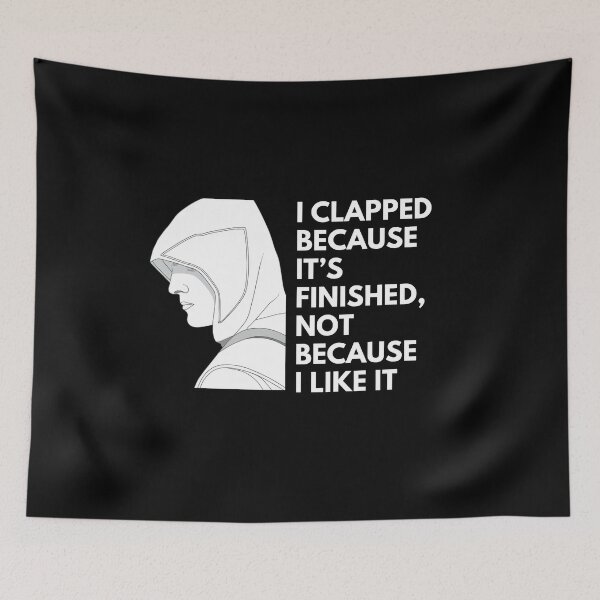 Item preview, I clapped because it’s finished, not because I like it - Witty Quotes | Funny Sarcastic Sayings | Sassy and Witty Sayings designed and sold by FitBeast.