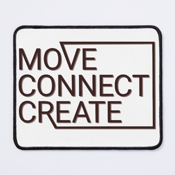 Item preview, MOVE CONNECT CREATE - Dark Sienna designed and sold by WietskeWelten.