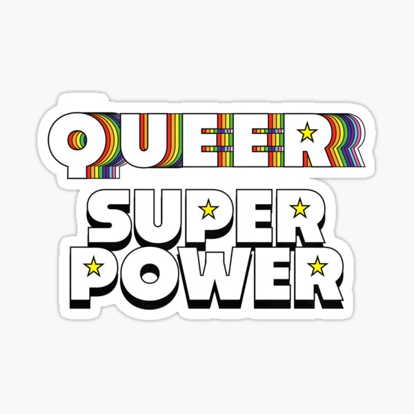 Being Queer is my Superpower Sticker