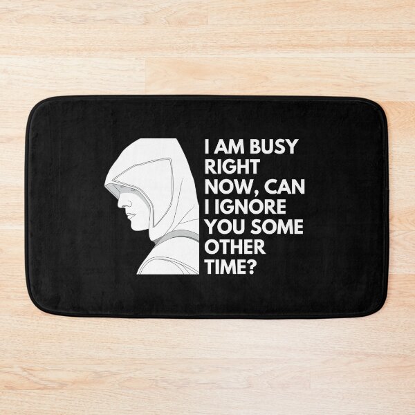 Item preview, I am busy right now, can I ignore you some other time? - Witty Quotes | Funny Sarcastic Sayings | Sassy and Witty Sayings designed and sold by FitBeast.