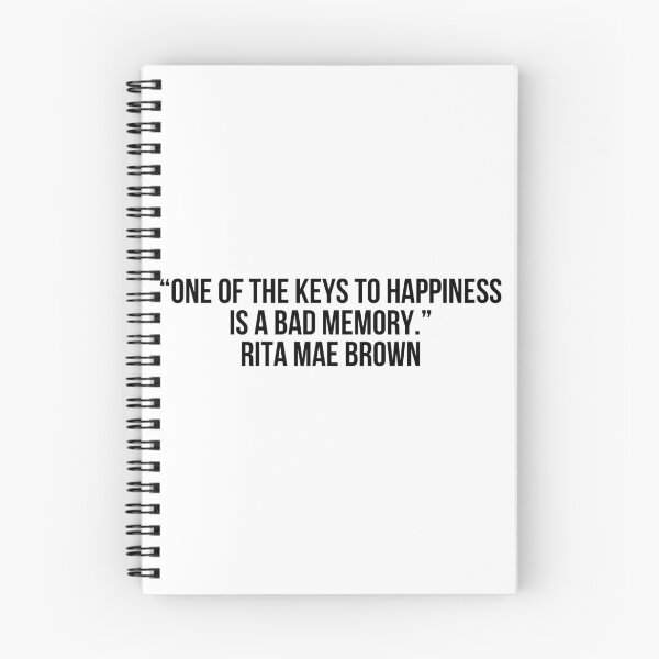 Item preview, “One of the keys to happiness is a bad memory.”- Rita Mae Brown designed and sold by LiteraryQuotes.