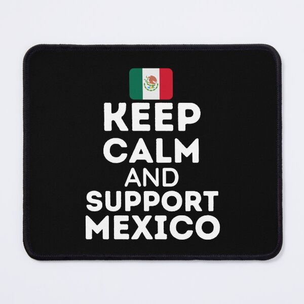 Item preview, Keep Calm And Support Mexico | Football World Cup designed and sold by BopleDesigns.