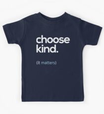 Camiseta para niños Elija Kindness, Kindness Matters