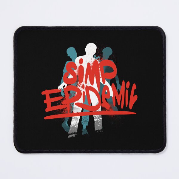 Item preview, Simp Epidemic, stop simping, This plague is real, this epidemic of simps must be contained ! designed and sold by StayWokeKings.
