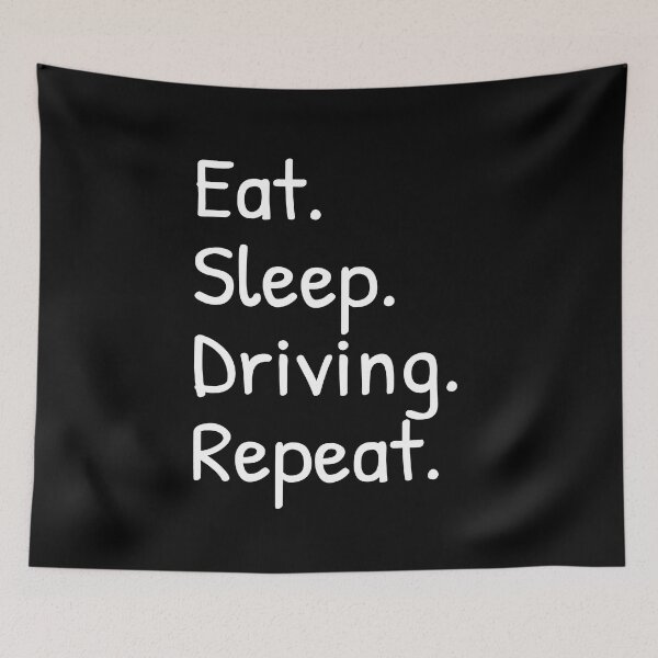 Item preview, Eat Sleep Driving Repeat  designed and sold by Islanr.